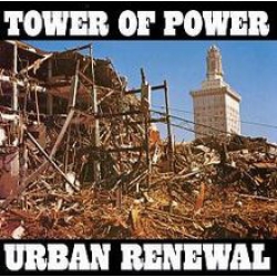  Tower Of Power ‎– Urban Renewal 